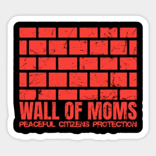 Wall Of Moms Sticker